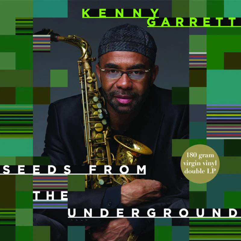 Kenny Garrett - Seeds From The Underground