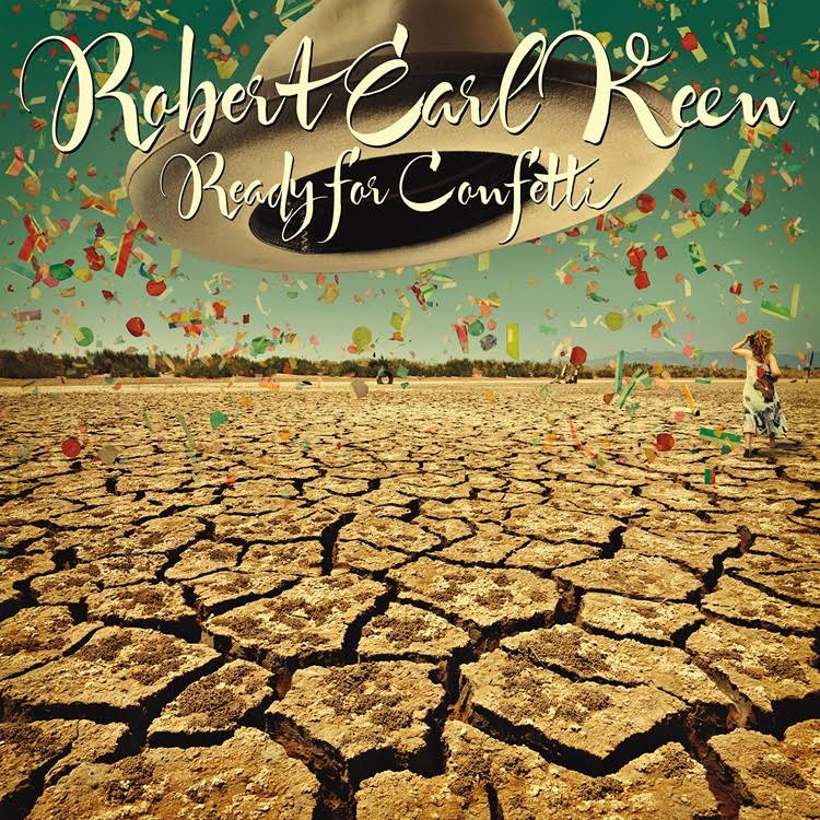 [PRE-ORDER] Robert Earl Keen - Ready For Confetti [Confetti Vinyl] [Release Date: 08/21/2026]