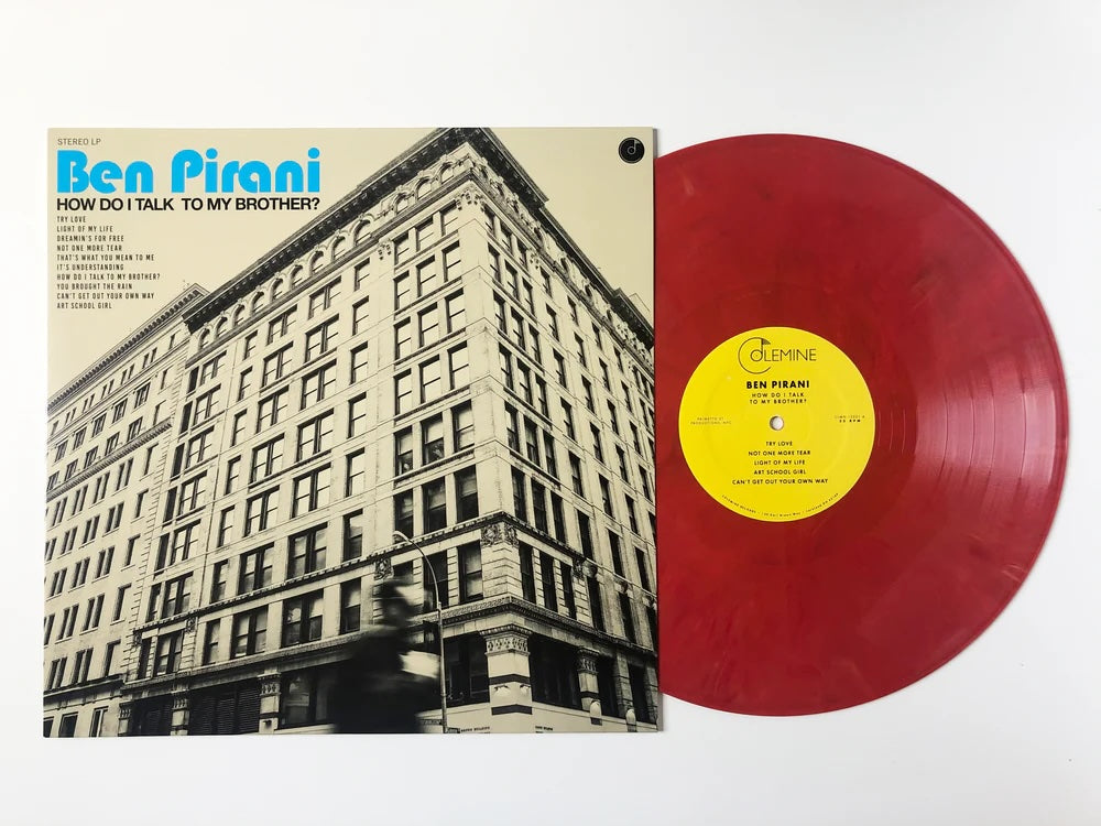 Ben Pirani - How Do I Talk To My Brother? [Random Color Vinyl]
