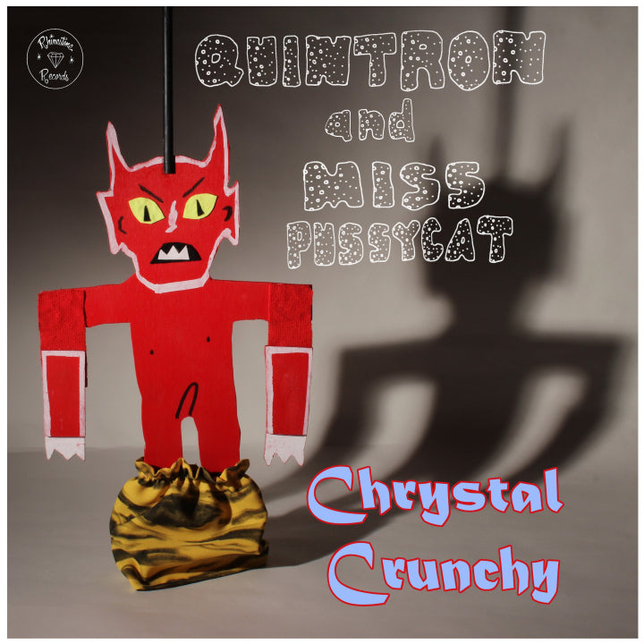 Quintron & Miss Pussycat - Chrystal Crunchy [12"]