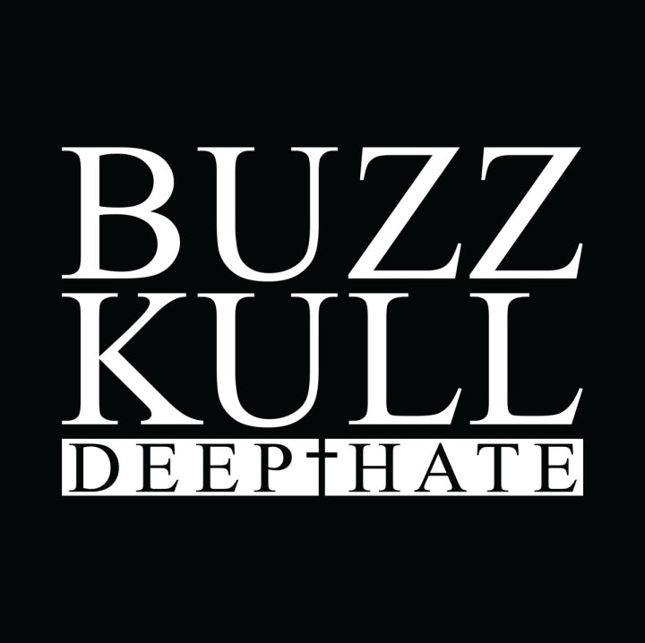 Buzz Kull - Deep Hate [12"][Half Black Half White Vinyl]