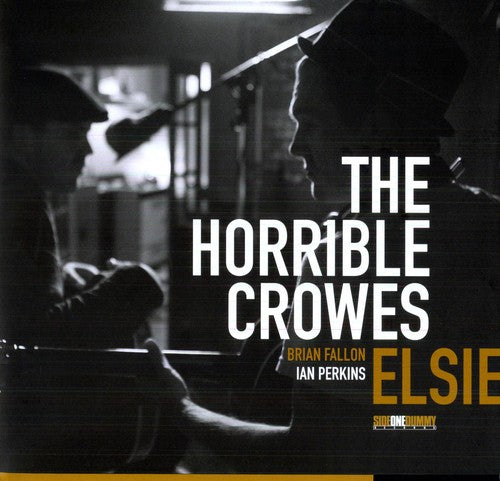The Horrible Crowes - Elsie