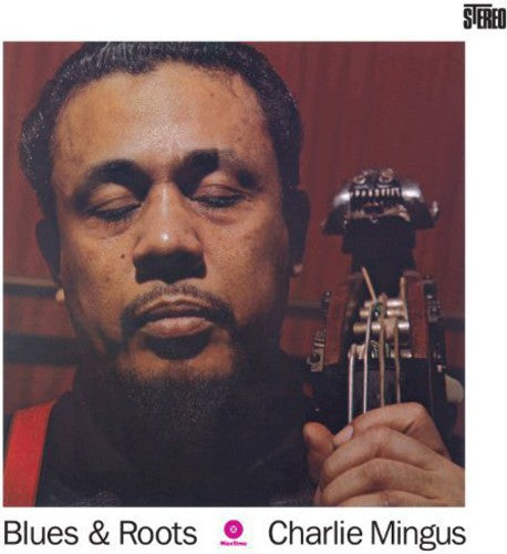 Charles Mingus - Blues Roots
