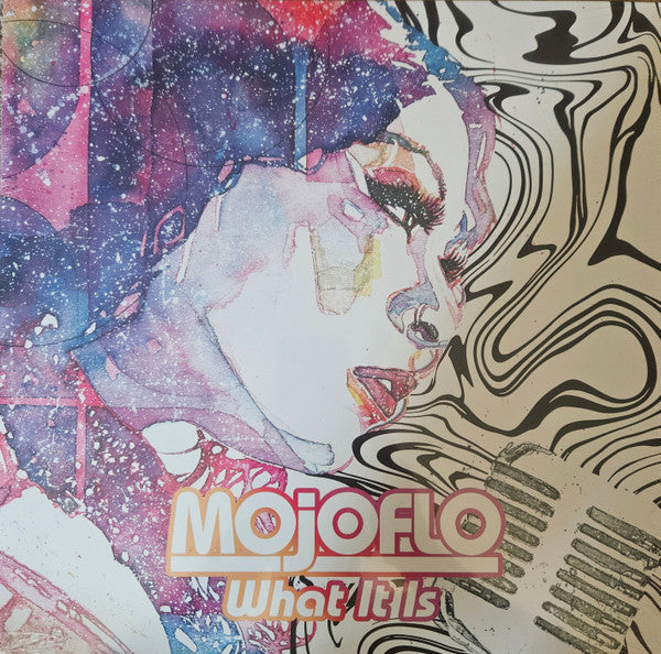 Mojoflo - What It Is [Signed Jacket]