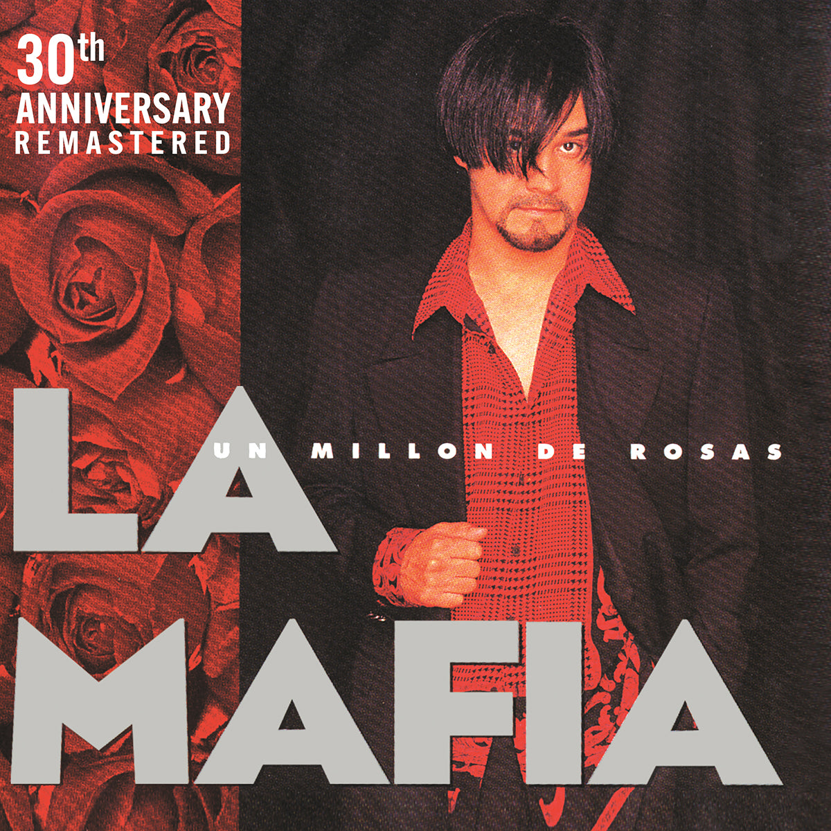 La Mafia - Un Millon De Rosas (30th Anniversary Edition)