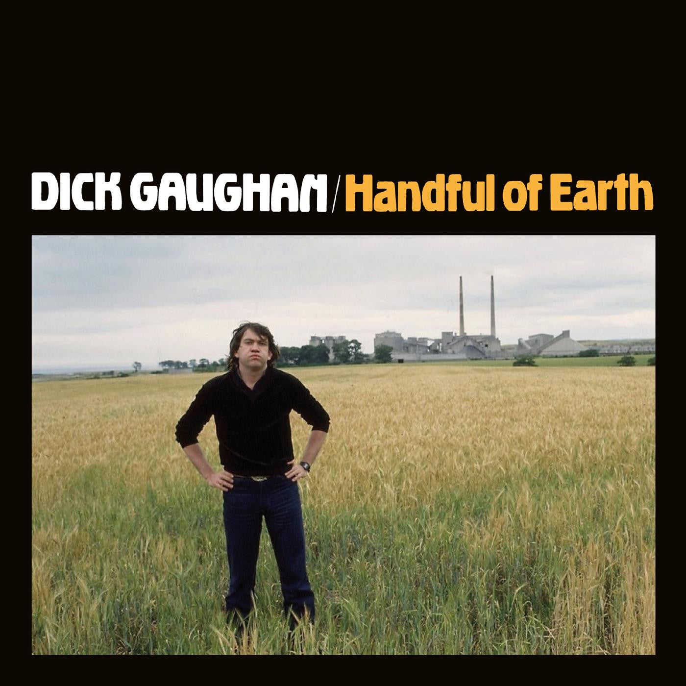 [PRE-ORDER] Dick Gaughan - Handful Of Earth [Release Date: 04/03/2026]