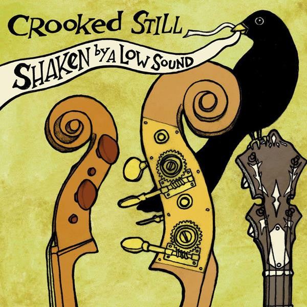 Crooked Still - Shaken By A Low Sound [Old Blood Vinyl]
