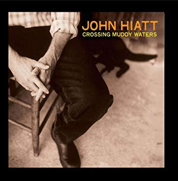 John Hiatt - Crossing Muddy Waters [Translucent Orange Vinyl]