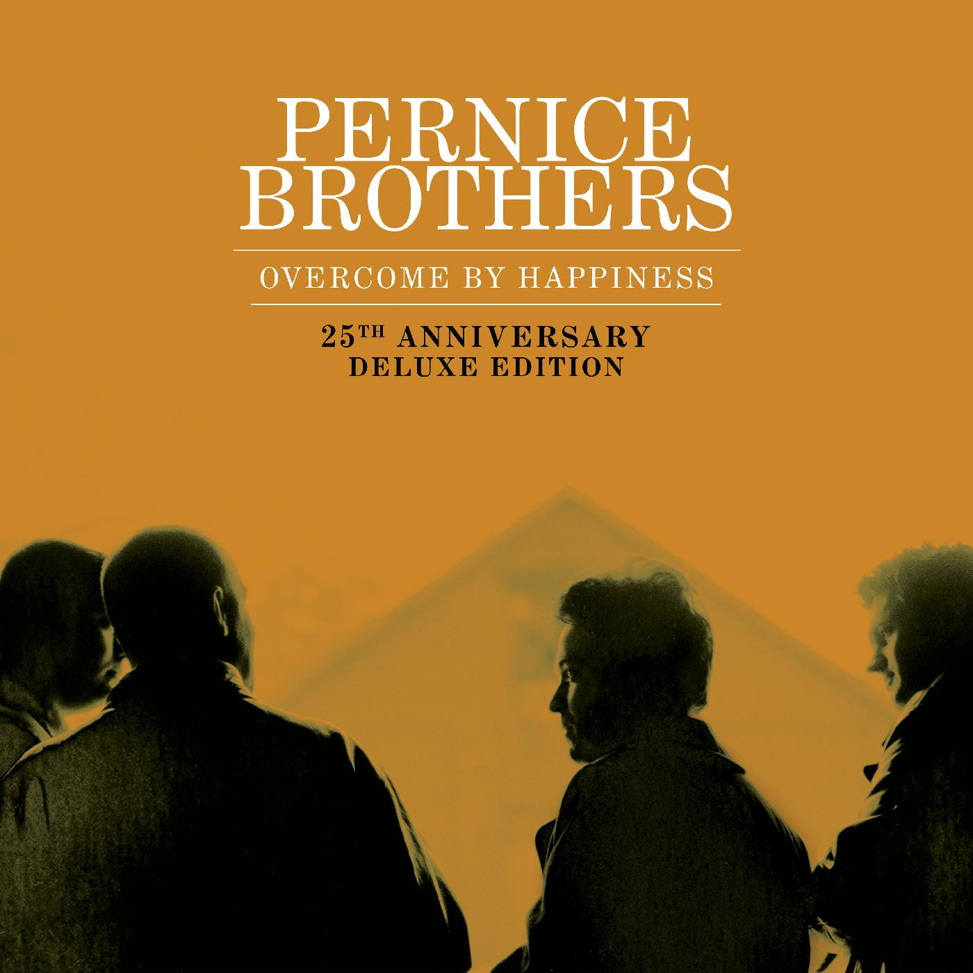 Pernice Brothers - Overcome by Happiness (25th Anniversary Edition)