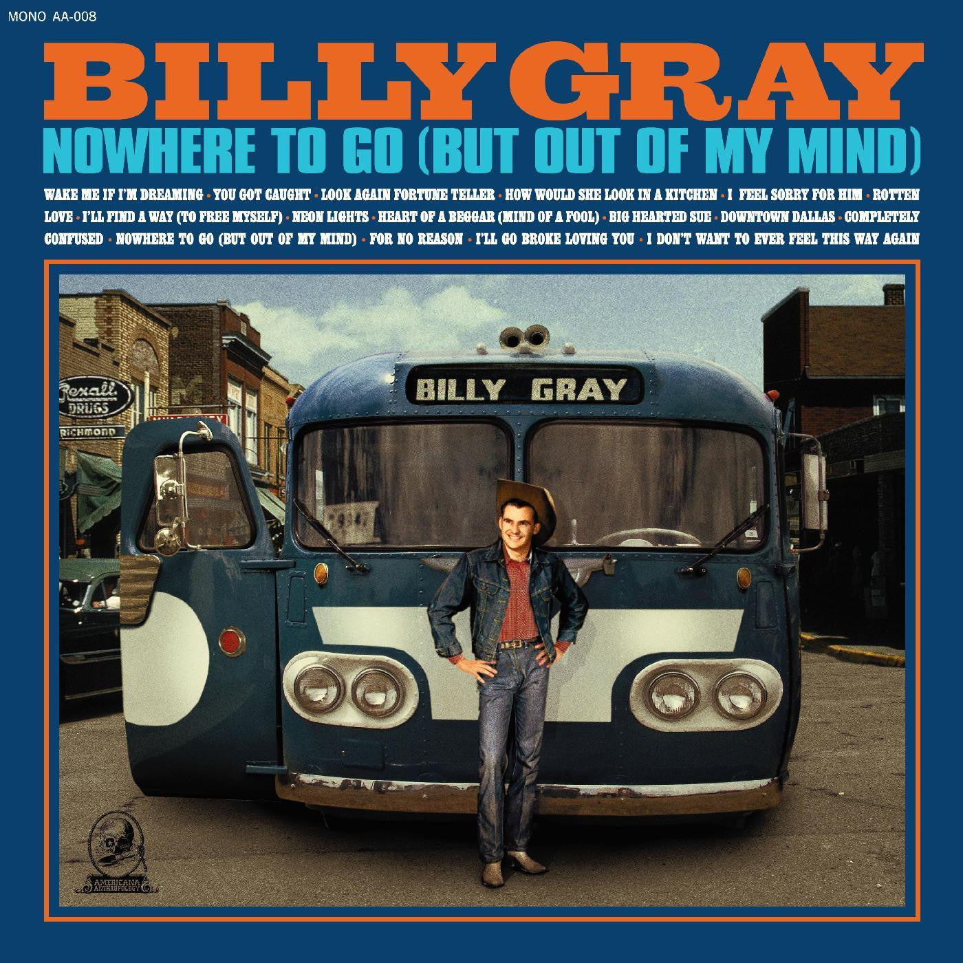 Billy Gray - Nowhere To Go (But Out Of My Mind)