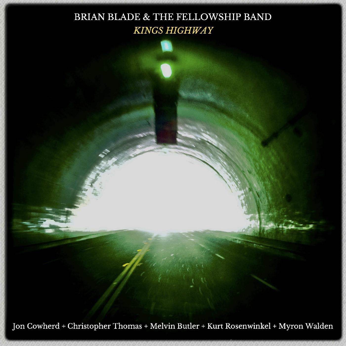 Brian Blade & The Fellowship Band - Kings Highway