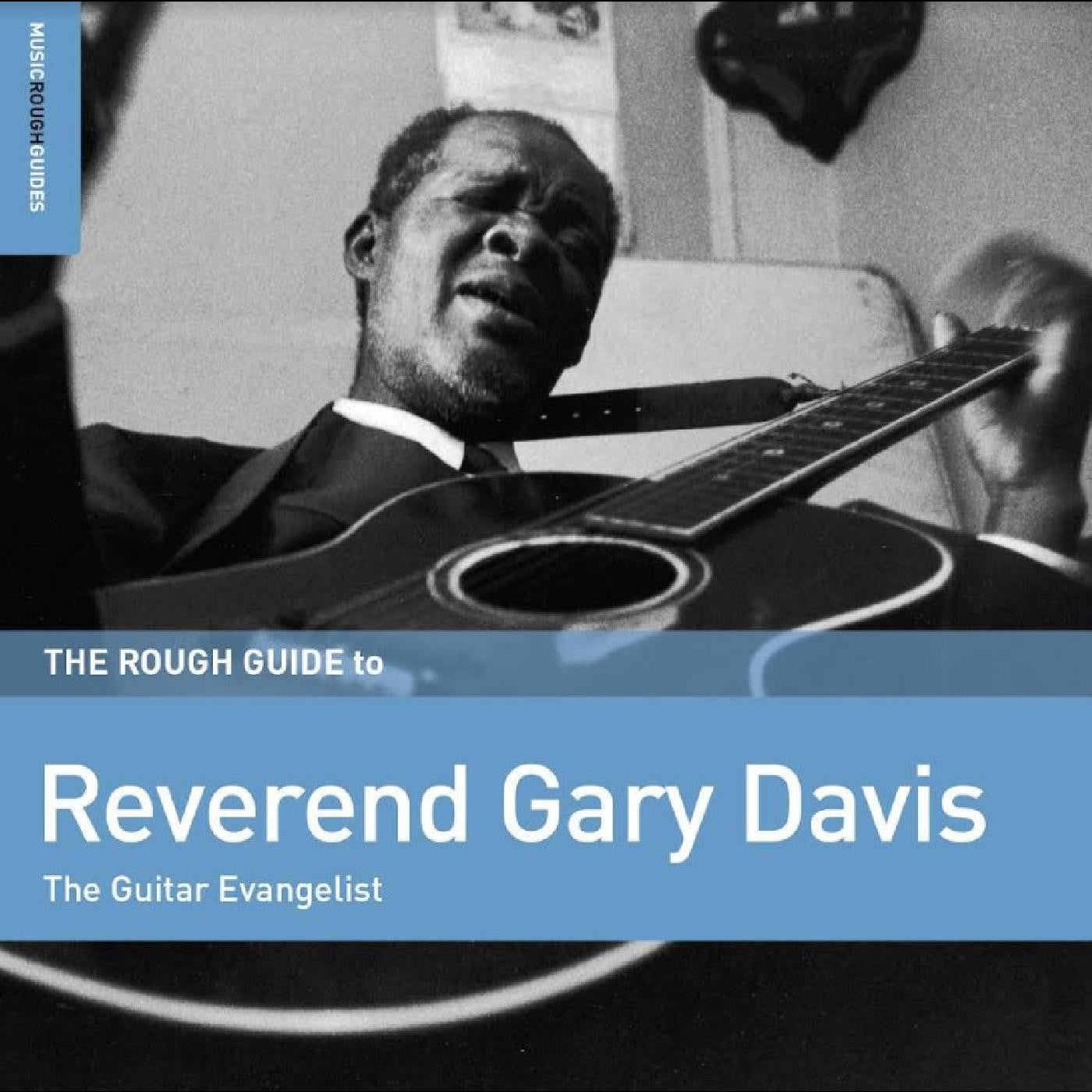 Reverend Gary Davis - Rough Guide To Reverend Gary Davis: The Guitar Evangelist