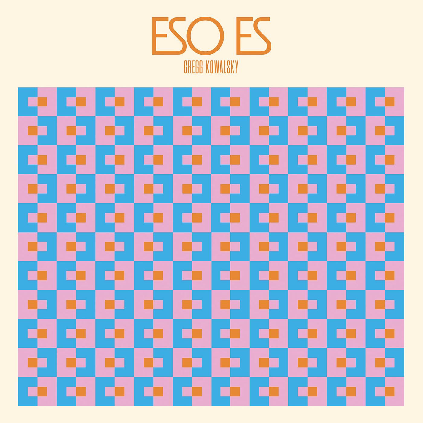 Gregg Kowalsky - Eso Es