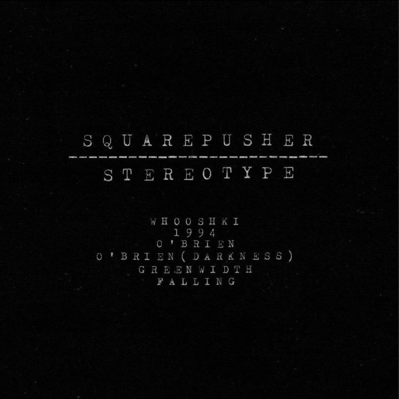 [PRE-ORDER] Squarepusher - Stereotype [Release Date: 10/24/2025]