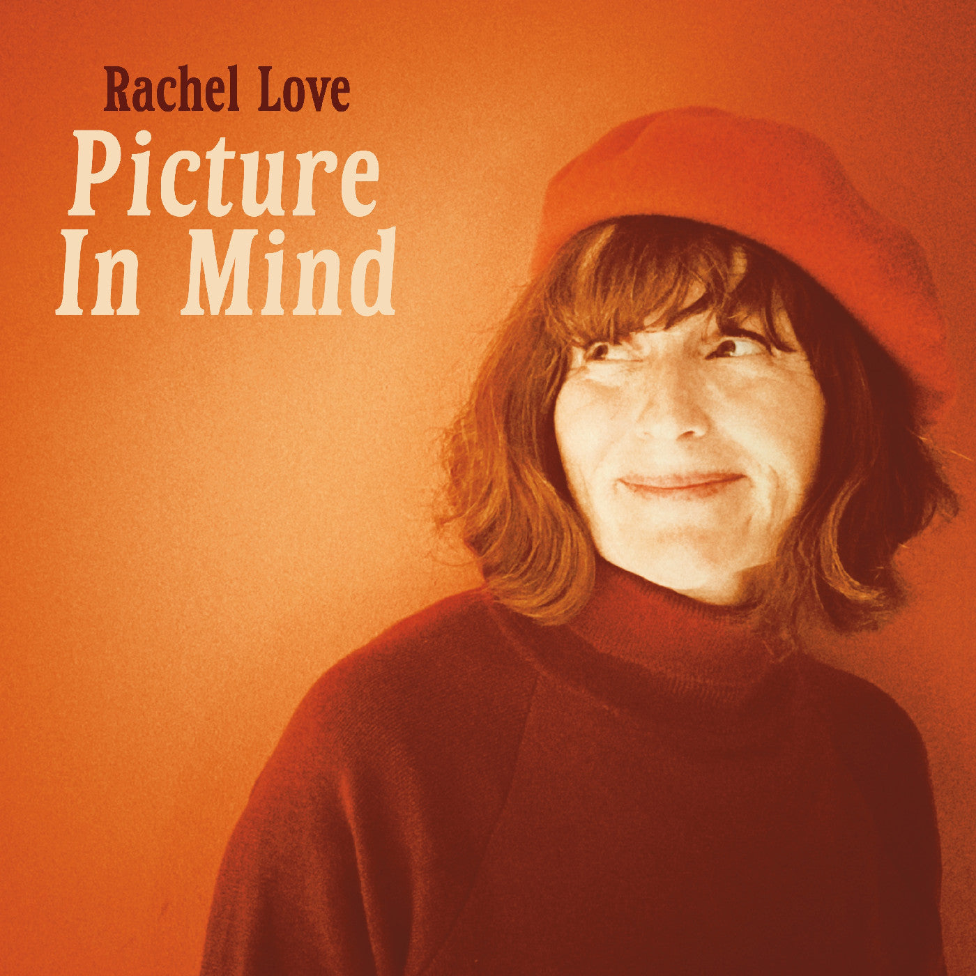 Rachel Love - Picture In Mind [Orange Vinyl]