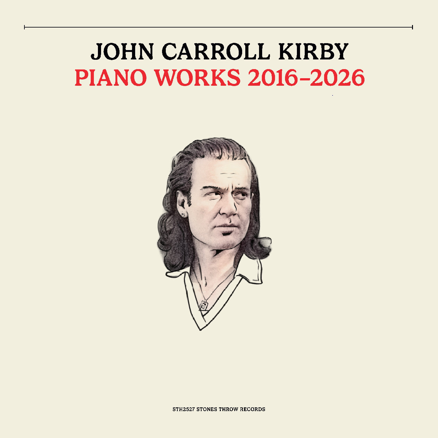 [PRE-ORDER] John Carroll Kirby - Piano Works 2016-2026 [Release Date: 08/28/2026]