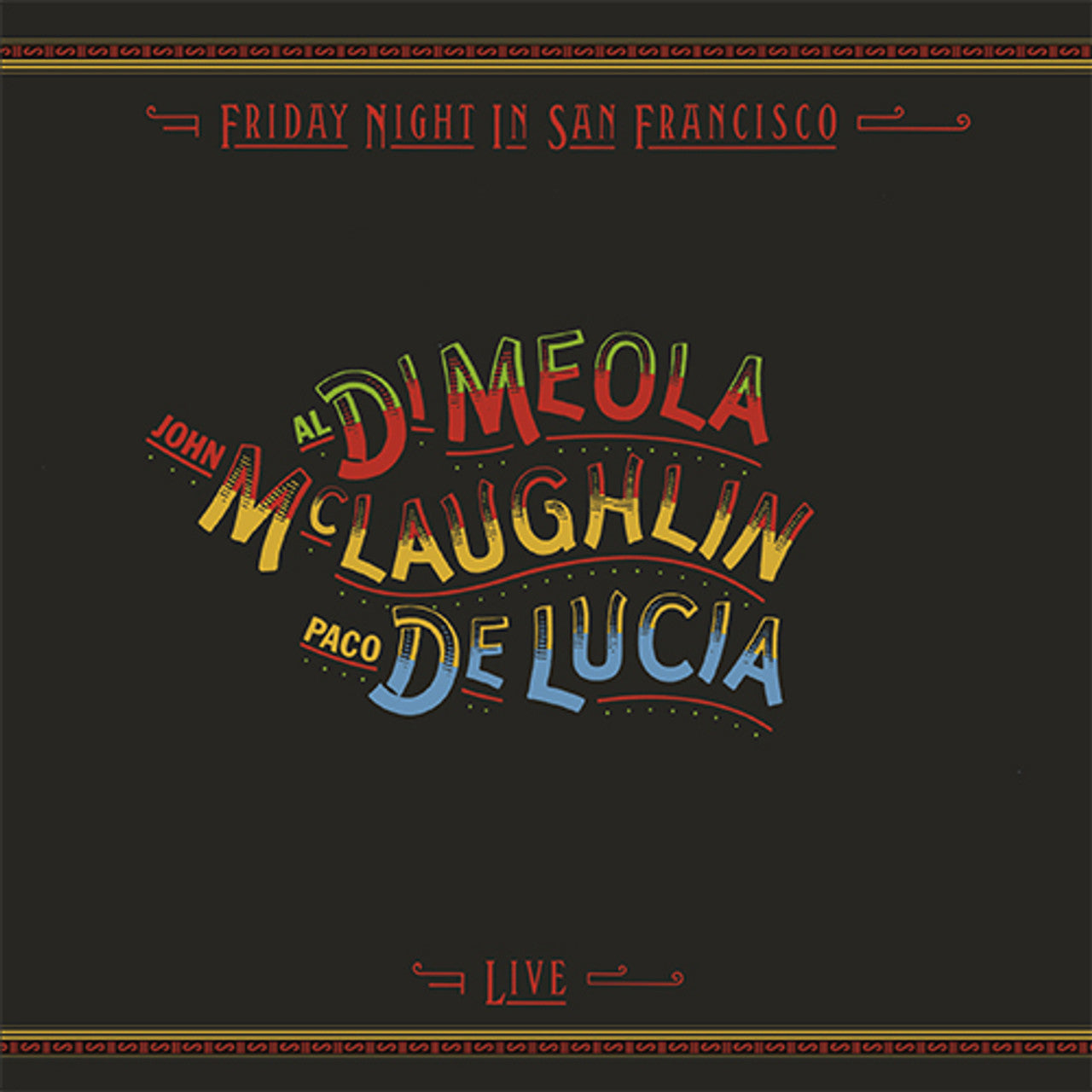 John McLaughlin, Paco de Lucia & Al Di Meola - Friday Night In San Francisco