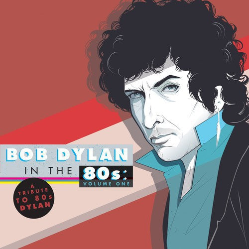 Various - Bob Dylan In The 80s: Volume One