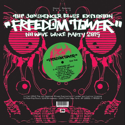 Jon Spencer Blues Explosion - The Freedom Tower: No Wave Dance Party 2015 [Green Vinyl]
