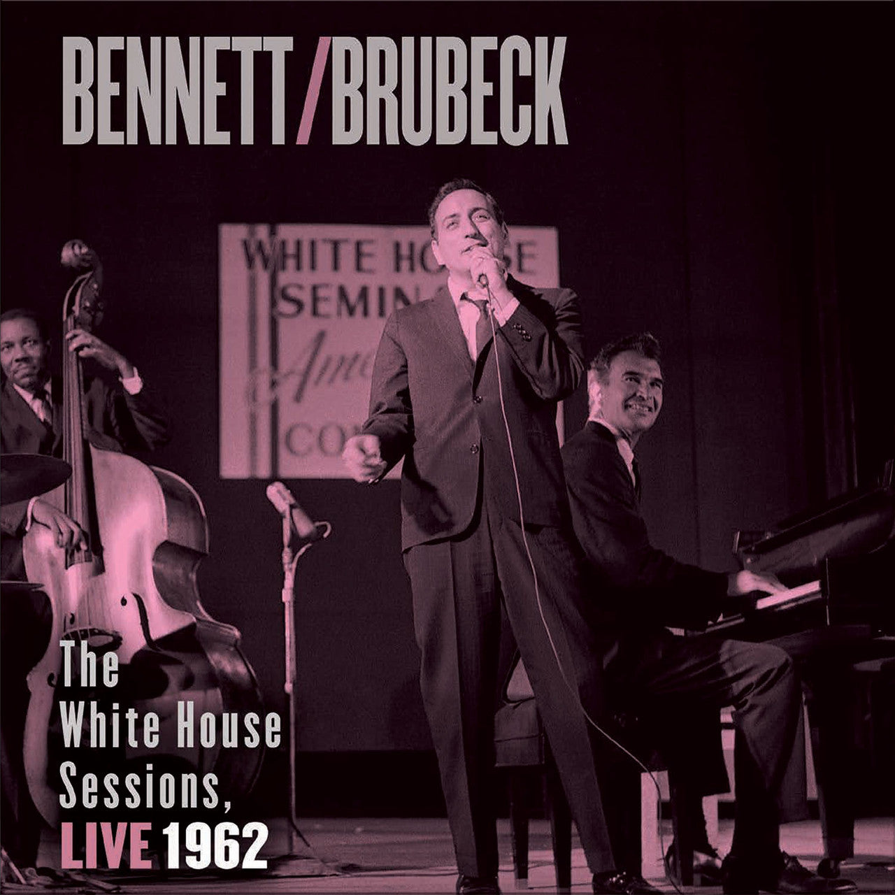 Tony Bennett & Dave Brubeck - The White House Sessions Live 1962