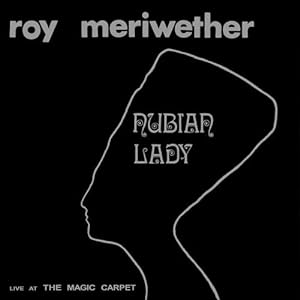 Roy Meriwether - Nubian Lady