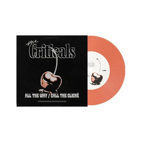 Criticals - All The Way / Call The Cliche [7"] [Peach Colored Vinyl]