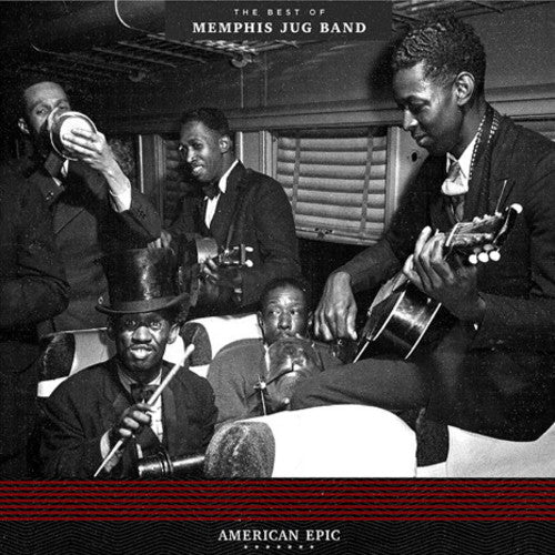 Memphis Jug Band - American Epic: The Best Of Memphis Jug Band