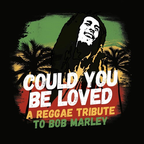 Various - Could You Be Loved: A Reggae Tribute To Bob Marley
