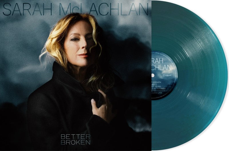 [PRE-ORDER] Sarah McLachlan - Better Broken [Indie-Exclusive Translucent Sea Blue Vinyl] [Release Date: 09/19/2025]