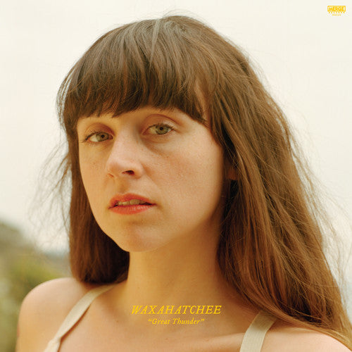 Waxahatchee - Great Thunder [EP]
