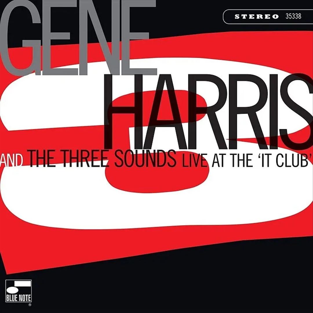 Gene Harris and the Three Sounds - Live At The 'It Club' [Blue Note Cl