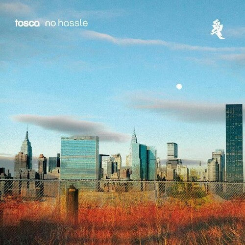 Tosca - No Hassle (Deluxe Anniversary Edition)