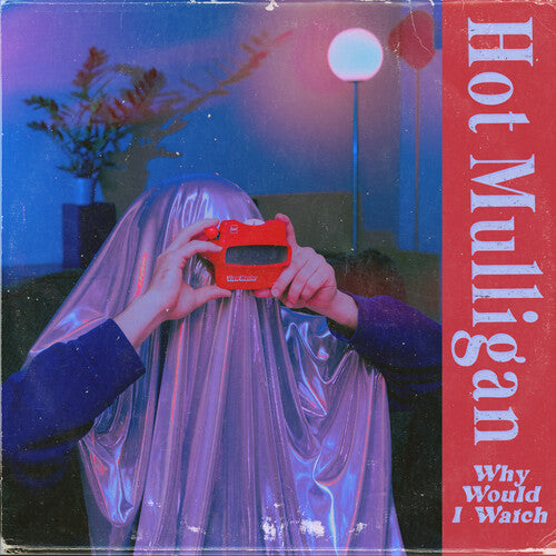 Hot Mulligan - Why Would I Watch [Blue Vinyl]
