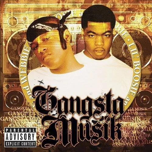 [PRE-ORDER] Lil Boosie & Webbie - Gangsta Musik [Release Date: 06/06/2025]