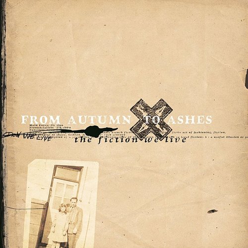 [DAMAGED] From Autumn to Ashes - The Fiction We Live