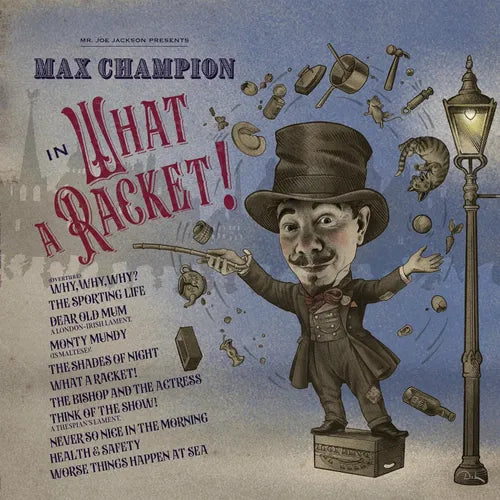 Max Champion - Mr. Joe Jackson Presents Max Champion In What A Racket