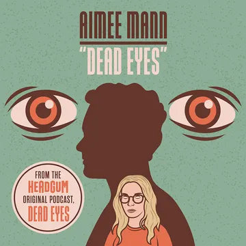 Aimee Mann - Dead Eyes [7"]