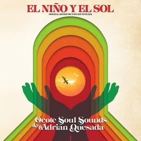 Ocote Soul Sounds - El Nino Y El Sol (Original Motion Picture Soundtrack)