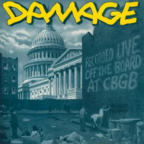 Damage - Recorded Live Off The Board at CBGB