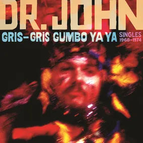 Dr. John - Gris-Gris Gumbo Ya Ya: Singles 1968-74 [Opaque Purple Vinyl]