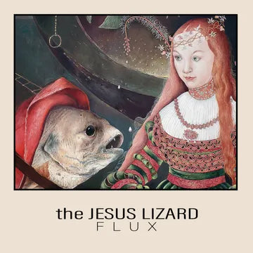 The Jesus Lizard - Flux [EP]