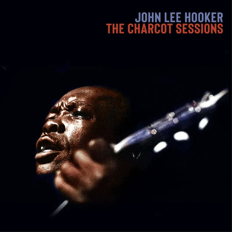 John Lee Hooker - The Charcot Sessions [3-lp Electric Blue Vinyl]
