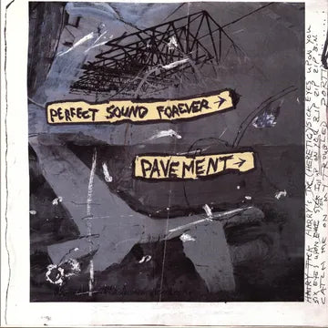 Pavement - Perfect Sound Forever [10"]
