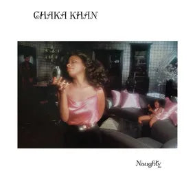 Chaka Khan - Naughty [Fig Cream Vinyl]