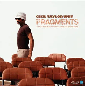 Cecil Unit Taylor - Fragments: Complete 1969 Salle Pleyel [3-lp]