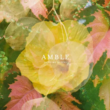 Amble - Hand Me Downs [12"]