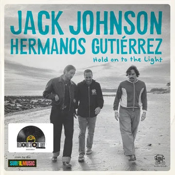 Jack Johnson & Hermanos Gutierrez - Hold On To The Light [7"]