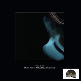 Violet Grohl - What's Heaven Without You / Swallowtail [7"]
