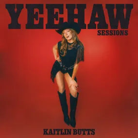Kaitlin Butts - Yeehaw Sessions