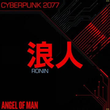 Angel Of Man - Ronin: Cyberpunk 2077 [CyberRed Vinyl]